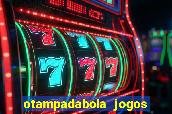 otampadabola jogos ao vivo palmeiras